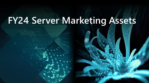 FY24 Server Marketing Assets
