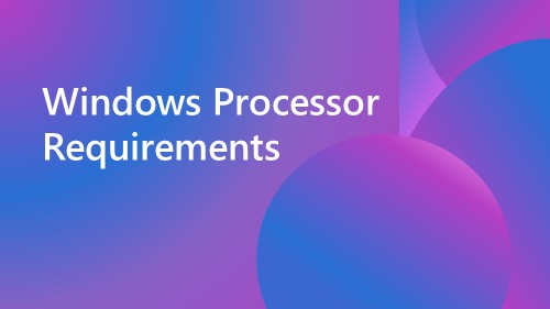 Windows Processor Requirements banner image