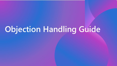 Objection Handling Guide