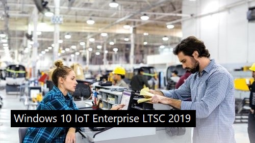Windows 10 IoT Enterprise LTSC 2019